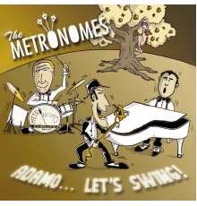 The Metronomes - Adamo... Let's Swing!