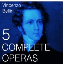 The Metropolitan Opera, Nicola Rescigno, Maria Callas - Bellini: 5 Complete Operas