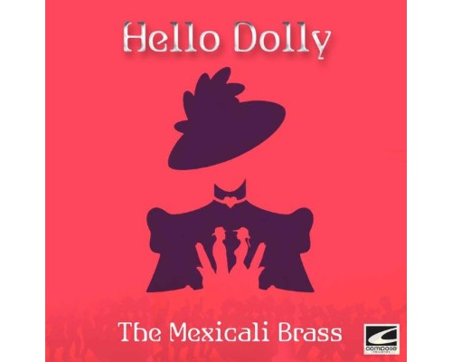 The Mexicali Brass - Hello Dolly