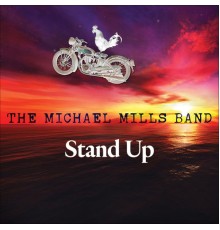 The Michael Mills Band - Stand Up
