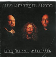 The Midnight Blues - Dogtown Shuffle