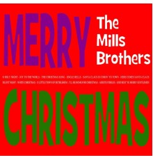 The Mills Brothers - Merry Christmas