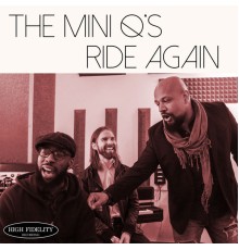 The Mini Q's - Ride Again