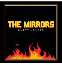 The Mirrors - Empty Lovers