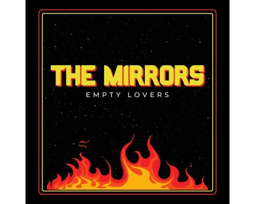 The Mirrors - Empty Lovers