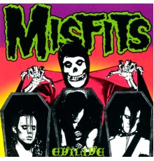 The Misfits - Evilive (Live)