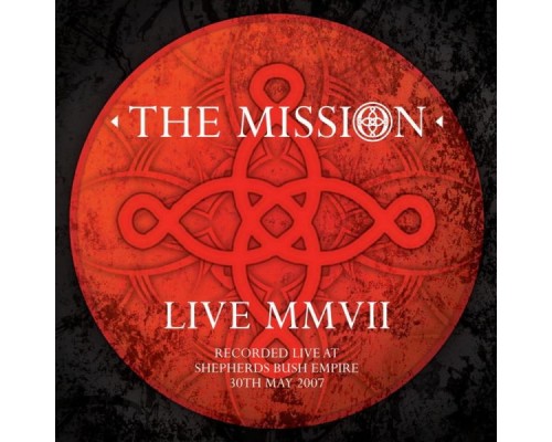 The Mission - Live MMVII