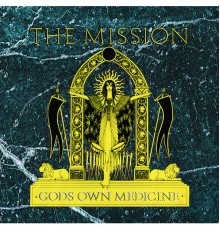 The Mission - God's Own Medicine