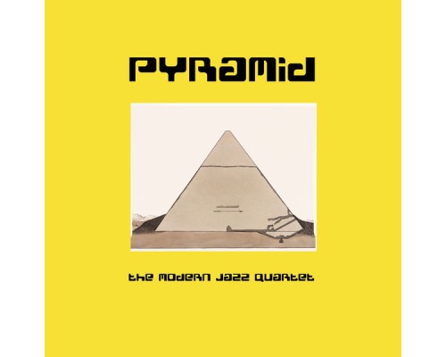 The Modern Jazz Quartet - Pyramid