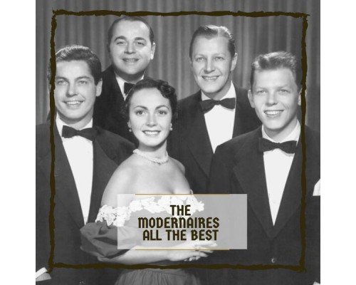 The Modernaires - All The Best