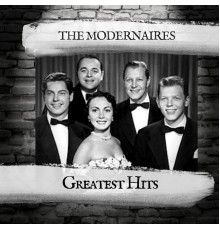 The Modernaires - Greatest Hits