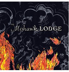 The Mohawk Lodge - Wildfires