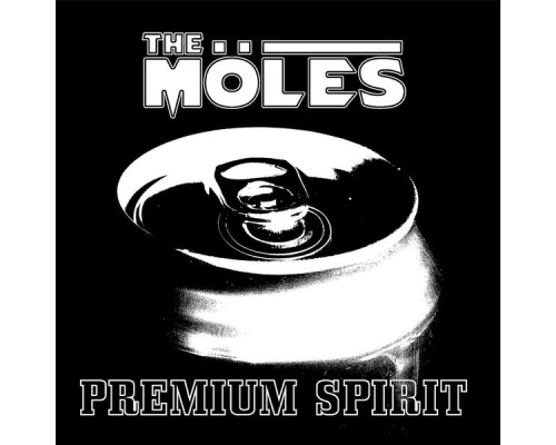 The Moles - Premium Spirit