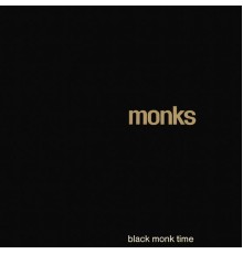 The Monks - Black Monk Time