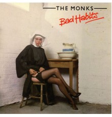 The Monks - Bad Habits