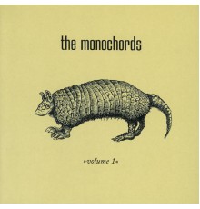 The Monochords - Volume 1