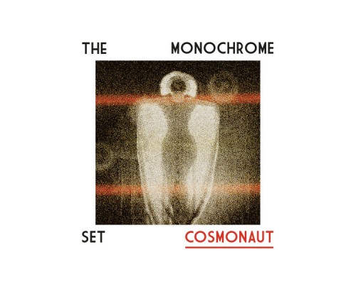 The Monochrome Set - Cosmonaut