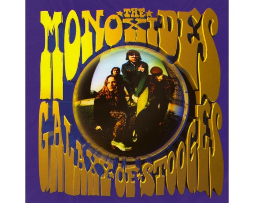 The Monoxides - Galaxy of Stooges