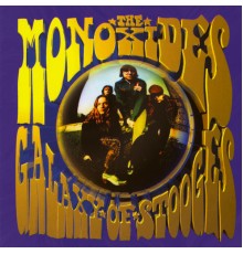 The Monoxides - Galaxy of Stooges