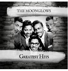 The Moonglows - Greatest Hits