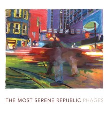 The Most Serene Republic - Phages