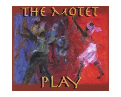 The Motet - Play