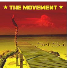 The Movement - Set Sail