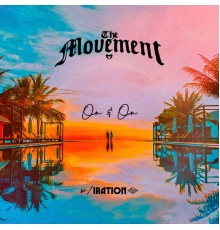 The Movement, Iration - On & On