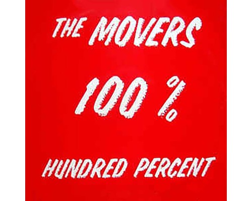 The Movers - Hundred Percent