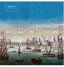 The Mozartists - Ian Page  - Mozart in London