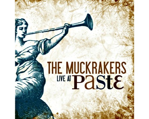 The Muckrakers - Live @ Paste