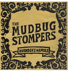 The Mudbug Stompers - Rounder's Ramble