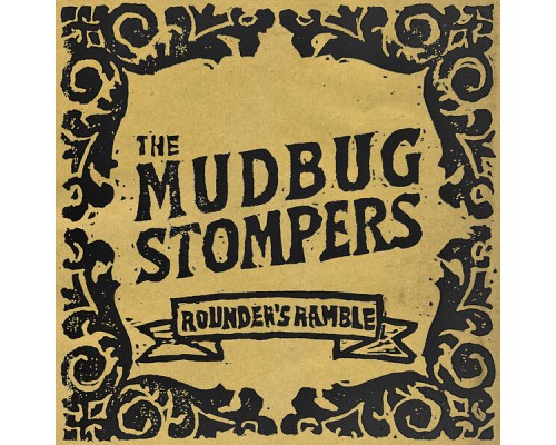 The Mudbug Stompers - Rounder's Ramble