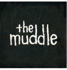 The Muddle - The Muddle