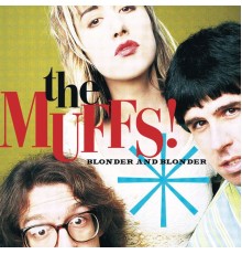 The Muffs - Blonder And Blonder