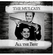 The Mulcays - All the Best