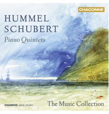 The Music Collection - Hummel & Schubert: Piano Quintets