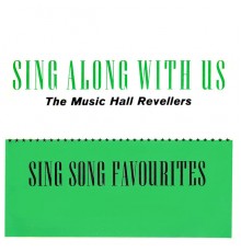 The Music Hall Revellers - Sing Along With Us