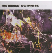 The Names - Swimming + Singles