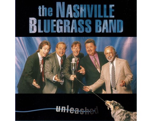 The Nashville Bluegrass Band - Unleashed