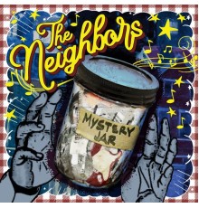 The Neighbors - Mystery Jar