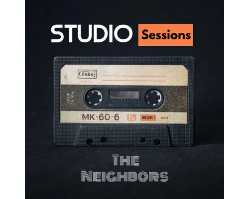 The Neighbors - Studio Sessions