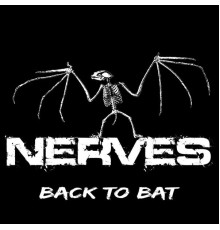 The Nerves - Back to Bat