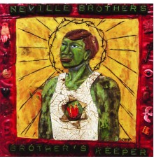 The Neville Brothers - Brother's Keeper