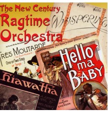 The New Century Ragtime Orchestra - Hello Ma Baby