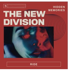 The New Division - Ride (Remixes)