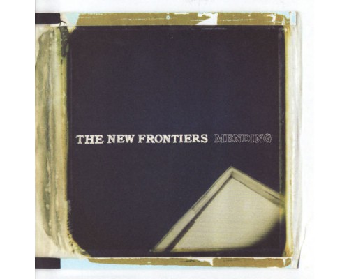 The New Frontiers - Mending