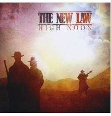 The New Law - High Noon