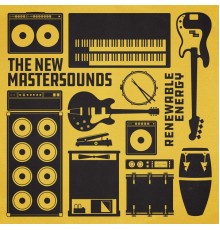 The New Mastersounds - Renewable Energy