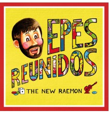 The New Raemon - Epés Reunidos